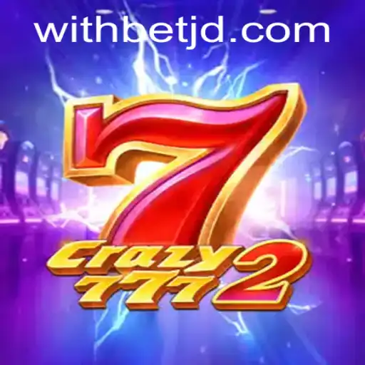 Crazy7772: A Thrilling Game Experience with Withbet