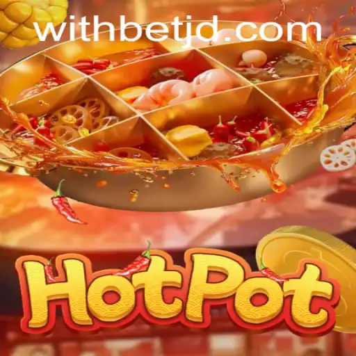 Exploring the Intriguing World of Hotpot with a Twist: The Game of 'Withbet'