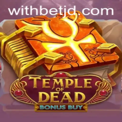 Exploring the Exciting World of Temple of Dead Bonus Buy